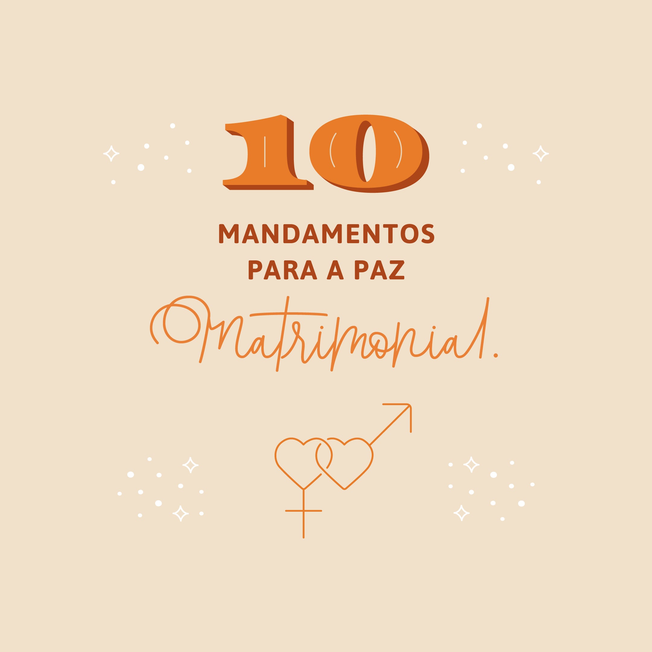 10 Mandamentos para a Paz Matrimonial