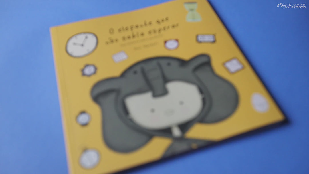Editora Matrescência | O elefante que não sabia esperar | Dani Machado ...