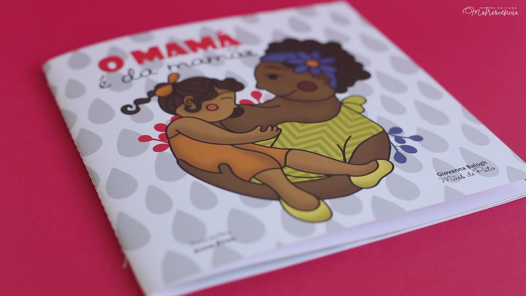 Editora Matrescência | O Mamá é da mamãe | Livro sobre desmame gentil ...