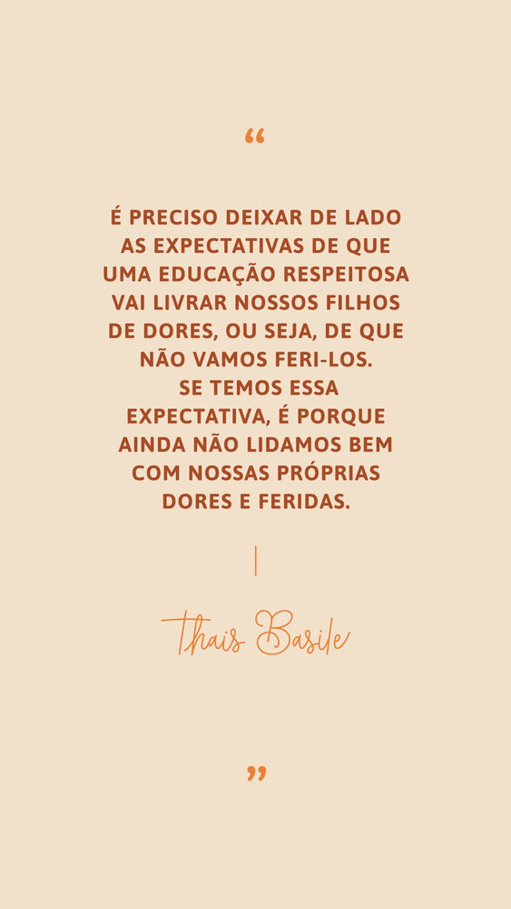 <b>Nossa infância, nossos filhos</b> <p>(educação com conexão e respeito)<p>