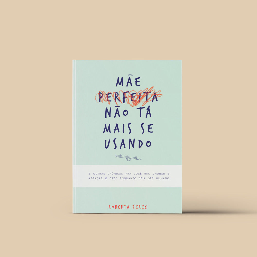 <b>Mãe perfeita não tá mais se usando</b> <p>(maternidade)<p>