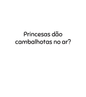 <b>Princesas escalam montanhas?</b> <p>(autoconfiança para meninas)<p>
