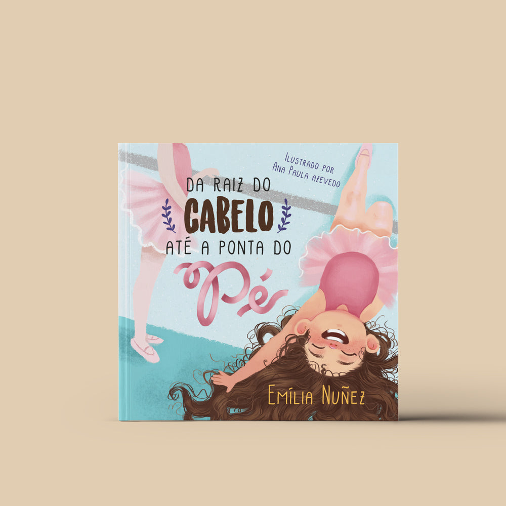 <b>Da raiz do cabelo até a ponta do pé</b> <p>(amor próprio para meninas)<p>
